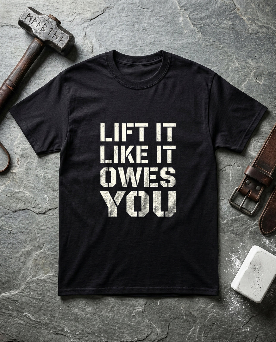 Lift It Like It Owes You