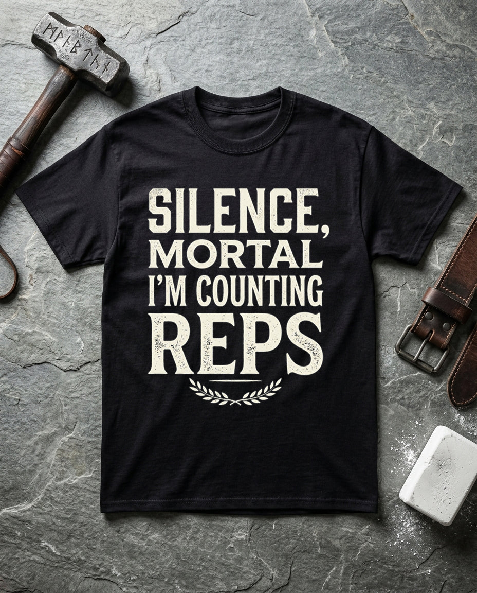 Silence, Mortal — I'm Counting Reps
